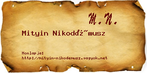Mityin Nikodémusz névjegykártya